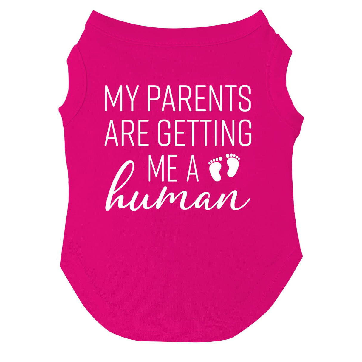 My Parents are Getting Me A Human Dog Tee Shirt Sizes for Puppies, Toys, and Large Breeds (Hot Pink, 2X-Large 109)