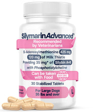 Load image into Gallery viewer, SilymarinAdvanced Liver Health Supplement for Large Dogs - Milk Thistle for Dogs Liver Support with S-Adenosylmethionine (Same) & Silybin - 30 Tablets