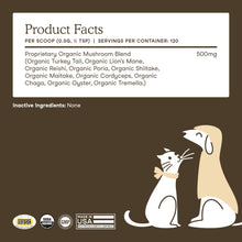 Load image into Gallery viewer, Fera Pets Mushroom Supplement for Dogs & Cats with Turkey Tail - USDA Organic - Cognitive and Immune Support - Enhances Liver Function - Supports a Healthy Gut - Powder - 120 Scoops