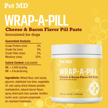 Load image into Gallery viewer, Pet MD Wrap A Pill Cheese & Bacon Flavor Pill Paste for Dogs - Make a Pocket or Pouch to Hide Pills & Medication - 8 oz