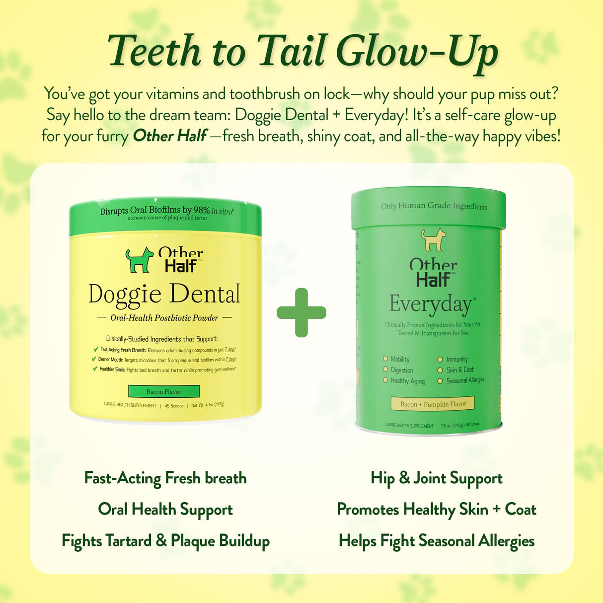 OTHER HALF Doggie Dental Supplement Powder - Dog Breath Freshener & Teeth Cleaning Made Easy - Oral Health Postbiotic for Dogs - Targets Tartar, Plaque & Bad Breath | 45 Scoops, Bacon Flavor