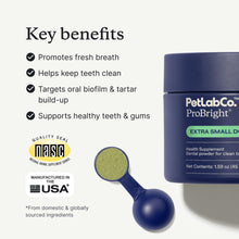 Load image into Gallery viewer, PetLab Co. ProBright Dental Powder - Dog Breath Freshener - Teeth Cleaning Made Easy – Targets Tartar & Bad Breath - Formulated for Extra Small Dogs - Packaging May Vary