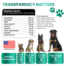 Load image into Gallery viewer, Hemp Hip and Joint Supplement for Dogs - Glucosamine for Dogs - 170 Joint Pain Relief Treats - Chondroitin, MSM, Hemp Oil - Advanced Health Supplement - Mobility Support Chews - Made in USA