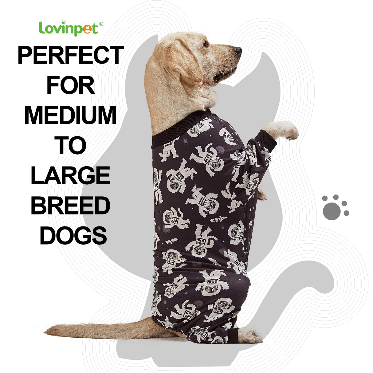 LovinPet Labrador Clothes - Large Dogs, Slim fit, Lightweight Pullover, Dog PJ's, Full Coverage Dog Pajamas, Outer Space Astronaut Print, Pitbull/Large Breed PJ's/Medium