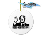 Trump Ceramic Christmas Tree Ornament | Missed By That Much