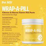 Pet MD Wrap A Pill Cheese & Bacon Flavor Pill Paste for Dogs - Make a Pocket or Pouch to Hide Pills & Medication - 8 oz