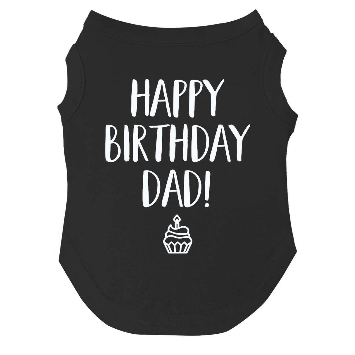 Happy Birthday Dad Dog Tee Shirt | Sleeveless | Pawty | Party Theme | Celebration Supplies | Photoshoot (Black, 4X-Large 171)