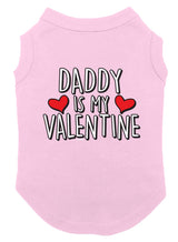 Daddy is My Valentine Dog Shirt (Pink, X-Small)