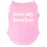 Love My Brother Gender Reveal Dog Tee Shirt Sizes for Puppies, Toys, and Large Breeds (Baby Pink, X-Large 1221)