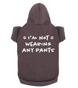 APPARELYN Funny Dog Hoodies I'm Not Wearing Any Pants Cute Dog Clothes Pet Puppy Cat Sweatshirt Dog Accessories for Small & Large Dogs Soft Breathable | Charcoal (2X-Large)
