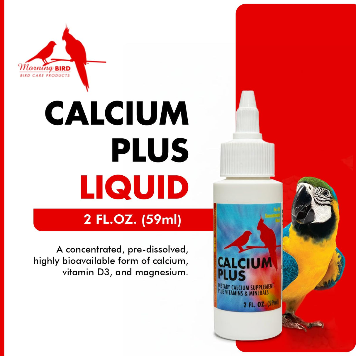 Morning Bird Calcium Plus Liquid for Birds – Bird Vitamins for Strong Eggshells, Healthy Bones, and Baby Bird to Support Growth, Breeding, and Wellness for All Birds 2 Fl Oz