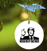 Trump Ceramic Christmas Tree Ornament | Missed By That Much
