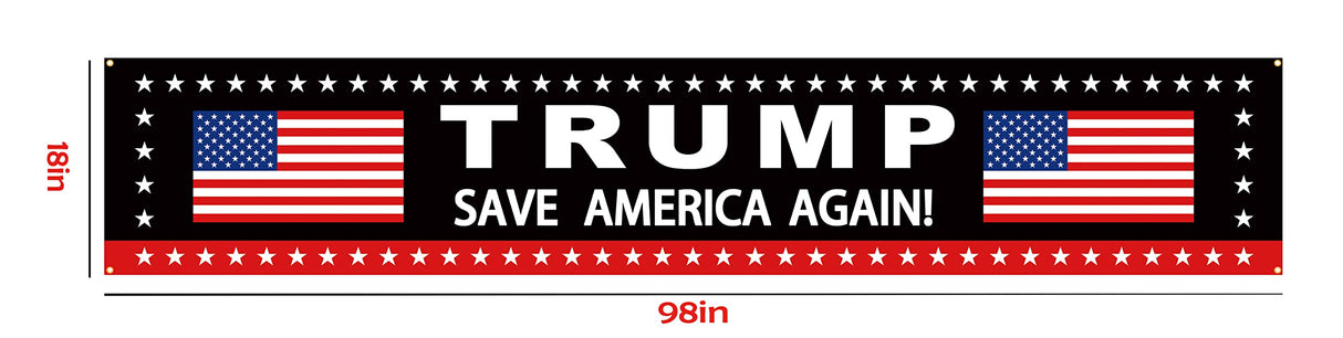 Trump 2024 Sign Banner Save America Again Large Banner Flag, Take America Back Sign Banner Polyester Advertising Banner Polyester with Brass Grommets Hanging for Outdoor Décor 98X18 Inch