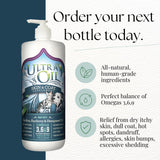 Ultra Oil Skin and Coat Supplement for Dogs and Cats with Hemp Seed, Flaxseed, Grape Seed, and Fish Oils for Relief from Dry Itchy Skin, Dull Coat, Hot Spots, Dandruff, and Allergies, (16 oz)
