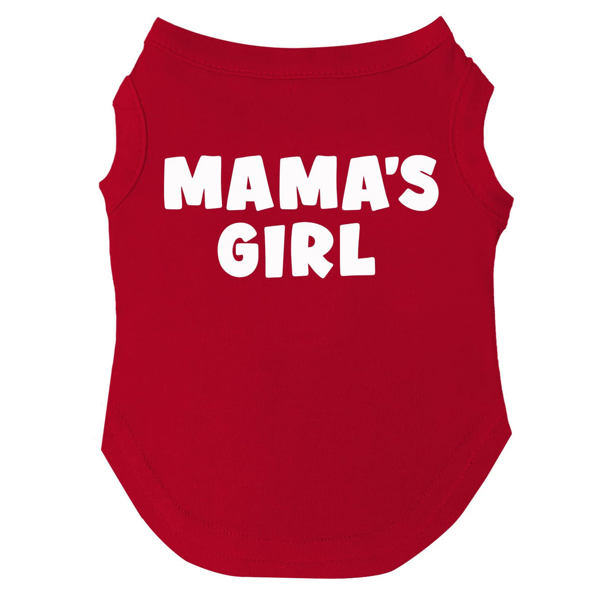 Mama's Girl Mother's Day, Valentine's Day Dog Tee Shirt | Sleeveless | Sizes for Puppies, Toys and Large Breeds (Red, Medium 949)