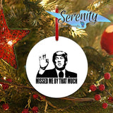 Trump Ceramic Christmas Tree Ornament | Missed By That Much