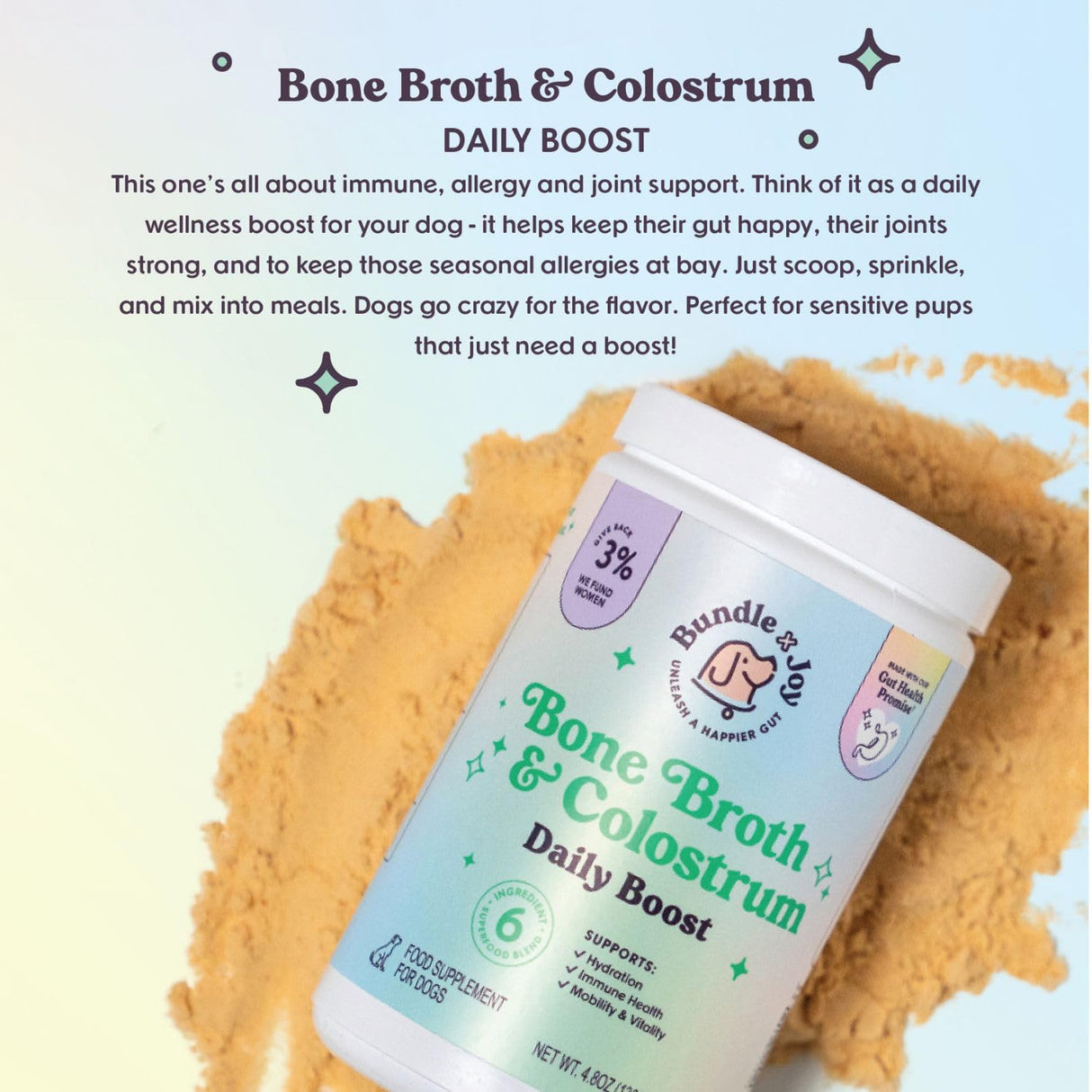 Bundle x Joy Beef Bone Broth Powder for Dogs Daily Boost Powder with Colostrum for Dogs Immune Support & Allergy Relief, 4.8 oz, 54 Servings - Dog Supplements Made in USA