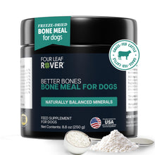 Load image into Gallery viewer, Four Leaf Rover Better Bones Bone Meal for Dogs - Dog Calcium Supplement for Healthy Joints, Teeth, &amp; Bones - from 100% Grass-Fed New Zealand Beef Bone
