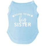 Soon to Be Big Sister Dog Tee Shirt | Sleeveless | Pregnancy Announcement | New Baby | Gender Reveal | Photoshoot (Baby Blue, X-Small 56)