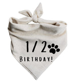 Half Birthday 1/2 Dog Bandana 6 Month Old Barkday Party Oatmeal Cream Natural Simple Minimal Neutral (X-Large)