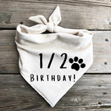 Half Birthday 1/2 Dog Bandana 6 Month Old Barkday Party Oatmeal Cream Natural Simple Minimal Neutral (X-Large)