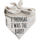 Pregnancy Announcement Dog Bandanna I Thought I was The Baby! Cute Fun Oatmeal Creamy Neutral Natural Cotton (Small)