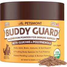 Load image into Gallery viewer, Petsmont Buddy Guard for Lumps and Bumps, Lipoma for Dogs &amp; Cats, Patent Pending Organic 9 Mushroom Powder Blend Natural Dog Probiotic &amp; Immune Support Chaga, Reishi, Lion's Mane, Turkey Tail Mushroom
