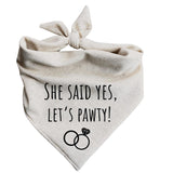 She Said Yes! Let’s Pawty Dog Bandana Engagement Announcement Wedding Party Celebrate pet attite (Medium)