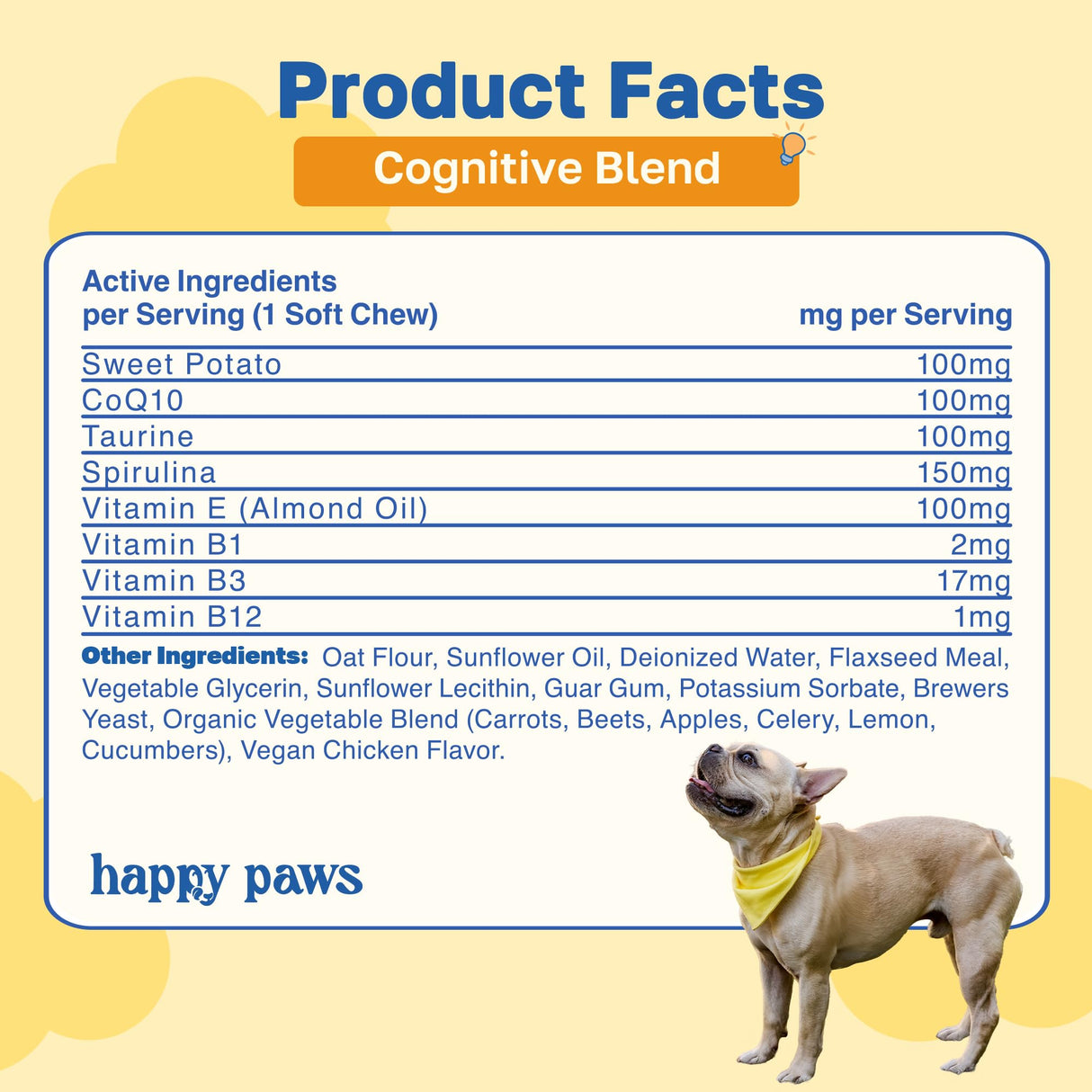 Happy Paws Cognitive Supplement for Dogs, Chicken Soft Chews with Taurine, Spirulina, CoQ10 & Vitamins B1, B3, B12, Supports Cognitive Function, Memory and Focus, Chews for Small to Large Dogs