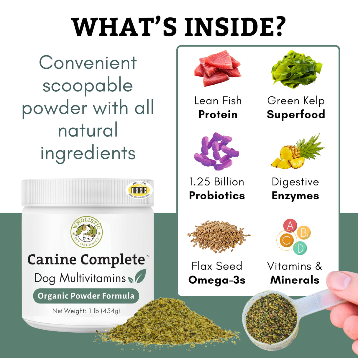 Wholistic Pet Organics Canine Complete - Dog Multivitamin Powder - 1 Lb - Daily Dog Vitamins and Supplements for Homemade Food - Immune System, Skin, Coat & Overall Health - All Breeds - 45 Scoops