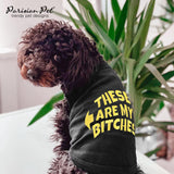 Parisian Pet Dog Shirt – 100% Cotton My Bitches Shirts for Large Dogs – Black Sleeveless Puppy Clothes – Lightweight and Breathable Boy Dog Clothes – Summer Pet Apparel - Stretchable Tshirts for Dogs
