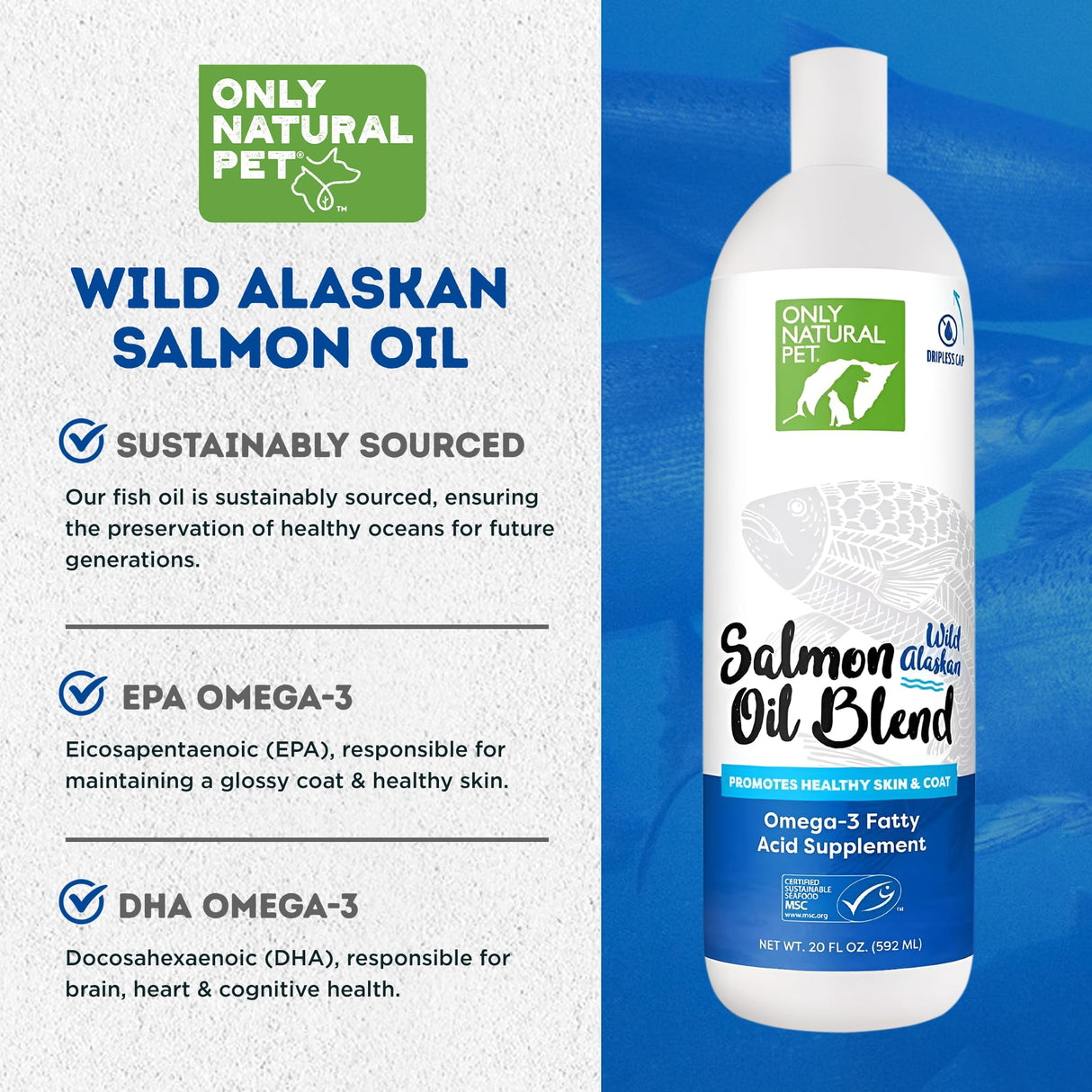 Only Natural Pet Wild Alaskan Salmon Oil for Dogs & Cats - Omega 3 & 6 Liquid Food Supplement for Pets - EPA & DHA Fish Oils, All Natural Joint Support, Promote Healthy Skin, Coat & Heart - 20 Fl Oz